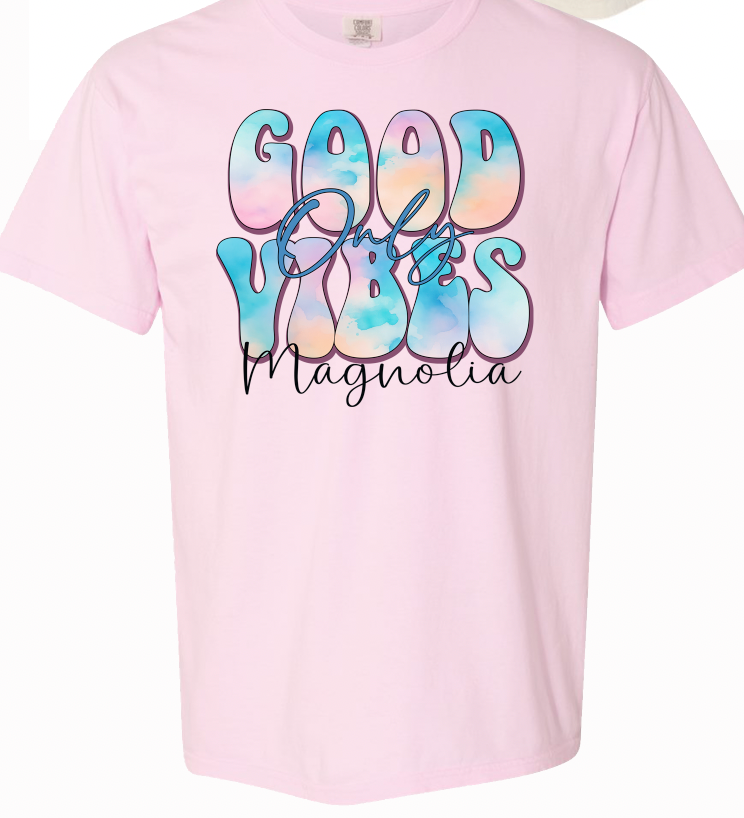 Good Vibes Only-Magnolia- Watercolor Design